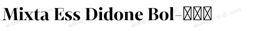 Mixta Ess Didone Bol字体转换